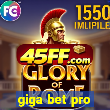 giga bet pro